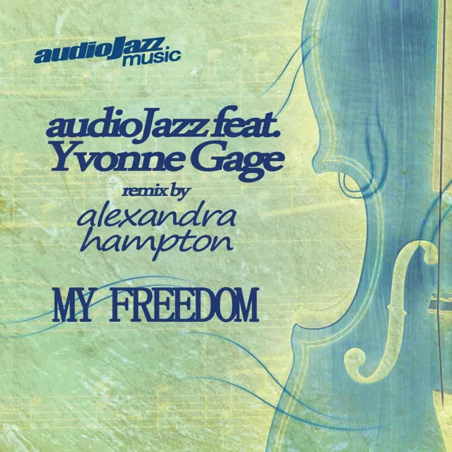 My Freedom - Alexandra Hampton's Deep Soul Remix