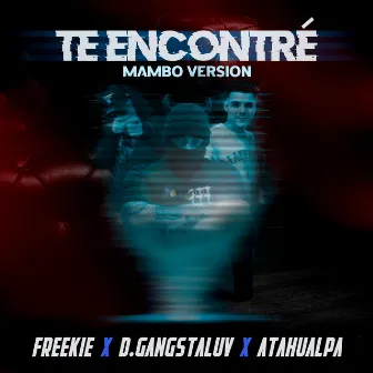 Te Encontré (Mambo Version) by Freekie