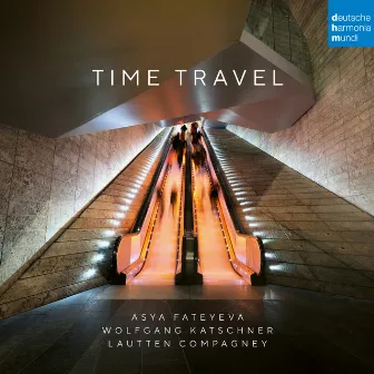 Time Travel by Lautten Compagney