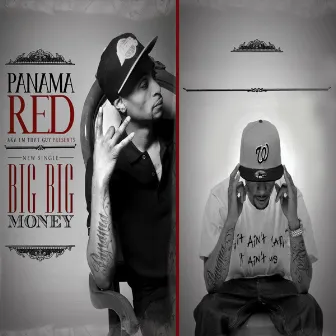 Big Big Money by Panama Red