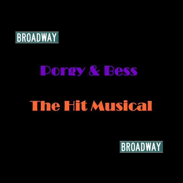 Broadway - Porgy and Bess