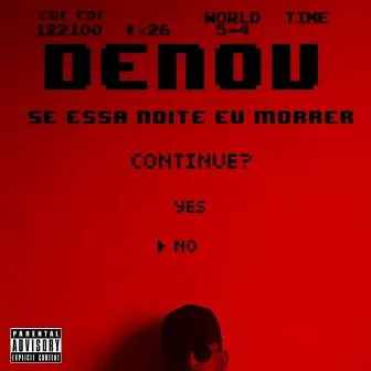 Se Essa Noite Eu Morrer by Denov