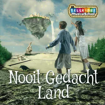 Nooit Gedacht Land by Telekids Musicalschool