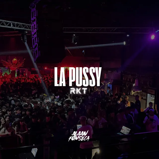 LA PUSSY RKT - Remix