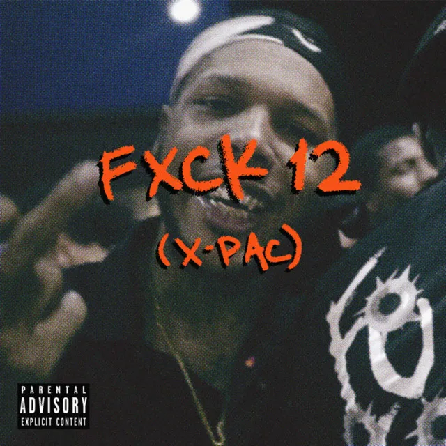 Fxck 12 (X-PAC)