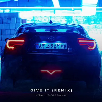 Give It (xFran & Vestige Sounds Remix) by Shruggle