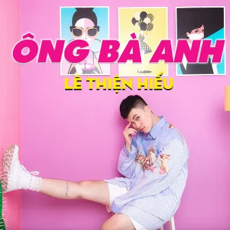 Ông Bà Anh by Lê Thiện Hiếu