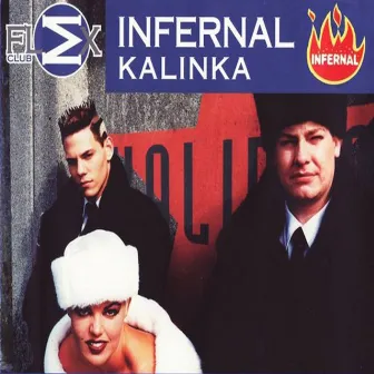 Kalinka - EP by Infernal