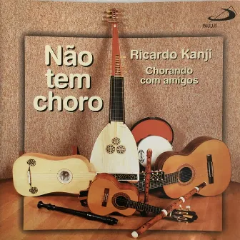 Não Tem Choro - Ricardo Kanji Chorando com Amigos by Ricardo Kanji