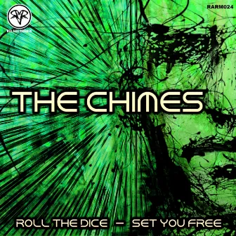 Roll The Dice / Set You Free by The Chimes