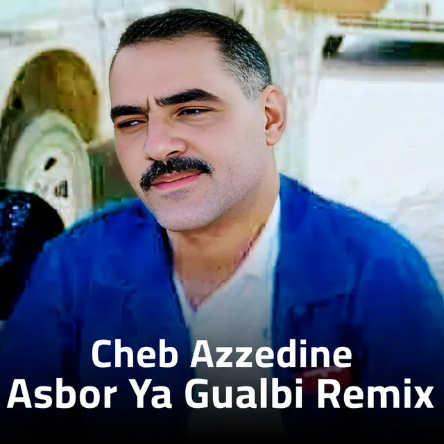 Asbor Ya Gualbi - Remix