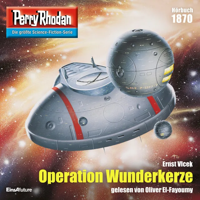 Operation Wunderkerze [Perry Rhodan - Erstauflage 1870 (Ungekürzt)]