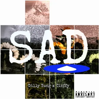 SAD (Freestyle) by Cleffy