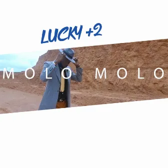 Molo molo by Lucky +2