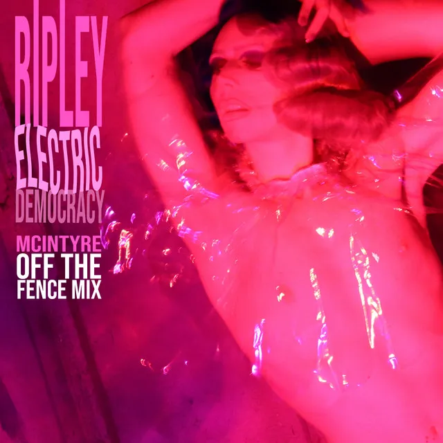 Electric Democracy (McIntyre off the Fence Mix)