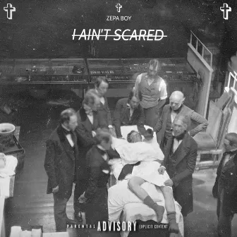 I Ain't Scared ++ by Zepa Boy