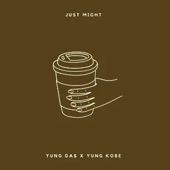 Just might by Young Kobe