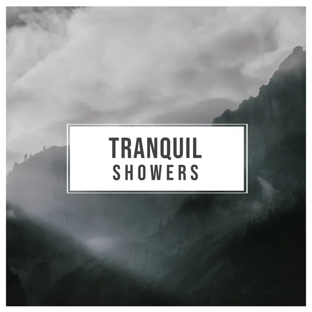 Tranquil Showers