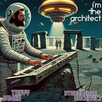 I'm The Architect by Trevy James