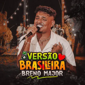 Versão Brasileira by Breno Major