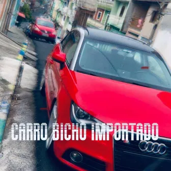 MTG CARRO BICHO IMPORTADO by Dj CF oficial