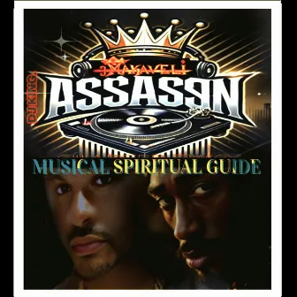 Musical Spiritual Guide by DJ King Assassin