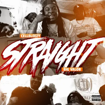 STRAIGHT by Cellbleezy