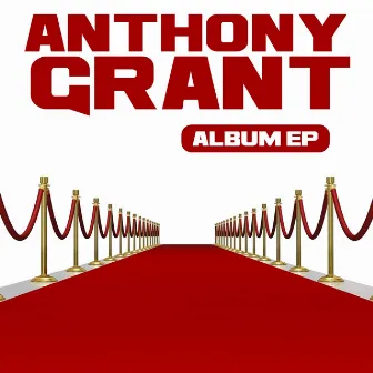 Album Ep by Anthony Grant