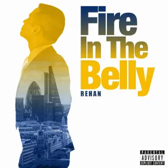 Fire in the Belly by Rehan