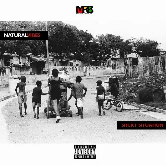 Sticky Situation by Natural Vibes