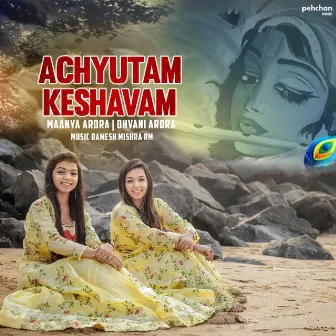 Achyutam Keshavam by Maanya Arora