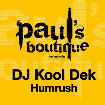 Humrush by DJ Kool Dek