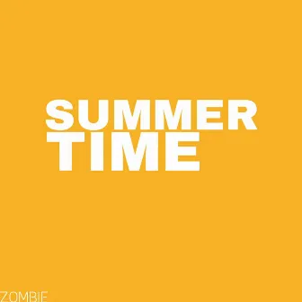 Summer Time by Zombie