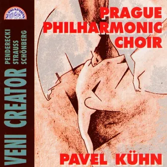 Veni Creator: Penderecki, Strauss, Schönberg by Pavel Kühn