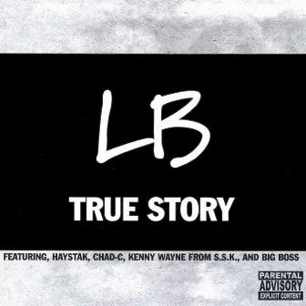 True Story by LB