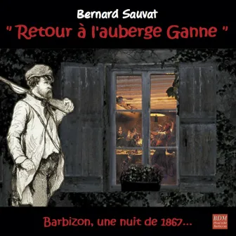 Retour à l'auberge Ganne by Bernard Sauvat