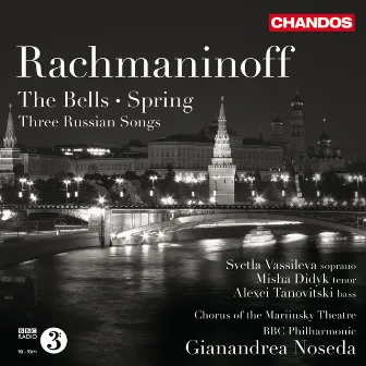 Rachmaninoff: Spring, Three Russian Songs & The Bells by Mariinsky Chorus