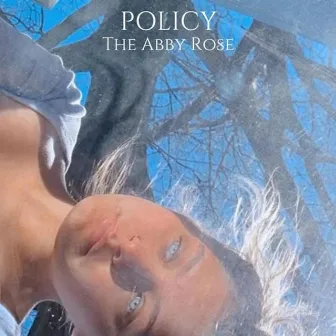 The Abby Rose by Policy