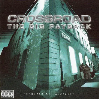 The Big Payback by Crossroad