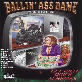 Get Rich Quick Schemes by Ballin' A$$ Dame