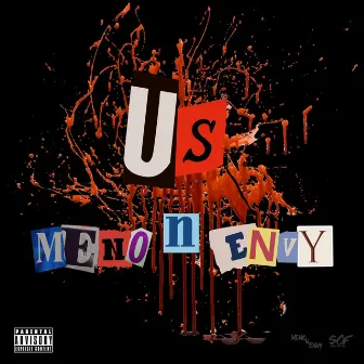 Us by Meno N Envy