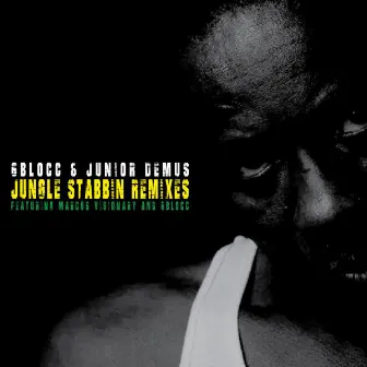 Jungle Stabbin' Remixes by Junior Demus