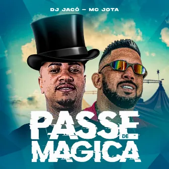 Passe de Mágica by Mc Jota