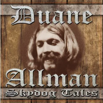 Skydog Tales by Duane Allman