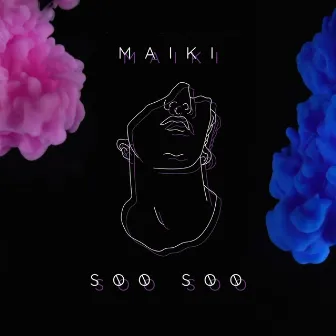 Soo Soo by Maiki