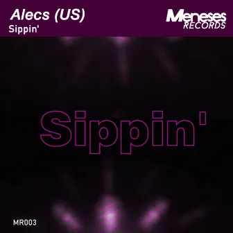 Sippin' by Alecs (US)