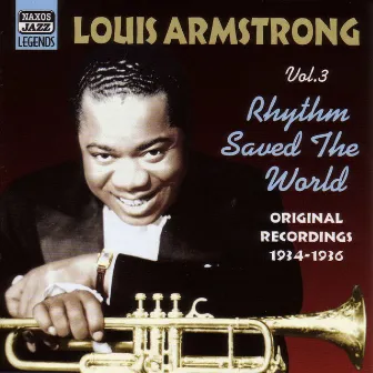 Armstrong, Louis: Rhythm Saved The World (1934-1936) by Louis Armstrong Orchestra