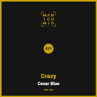 Crazy by Cesar Blue