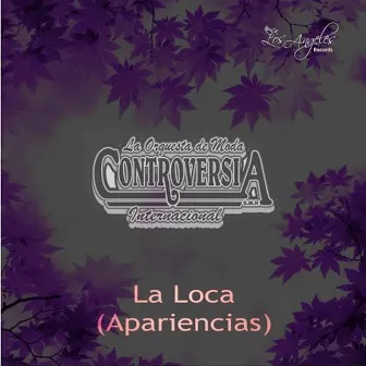 La Loca by Grupo Controversia