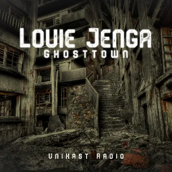 Ghosttown by Louie Jenga